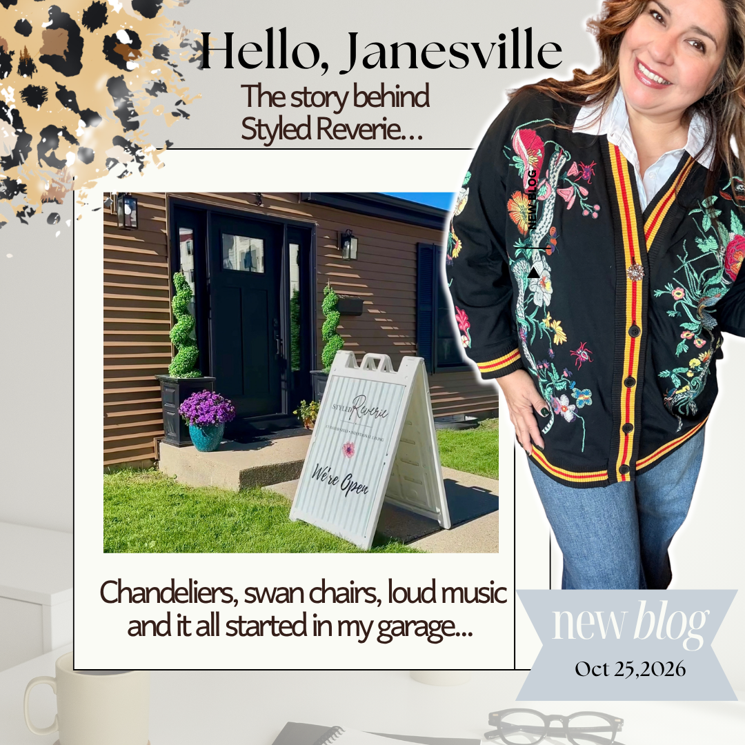 Hello, Janesville - The Story behind Styled Reverie