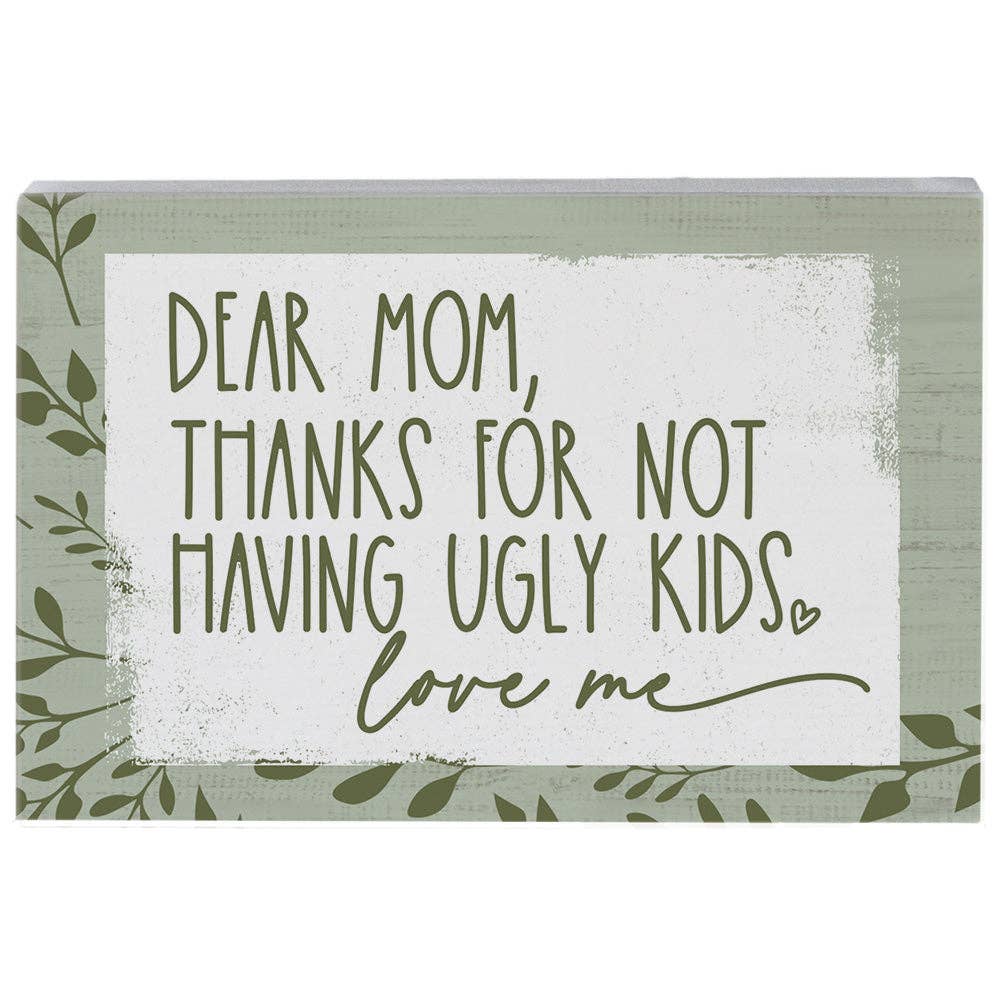 Dear Mom Ugly Kids - Small Talk Rectangle