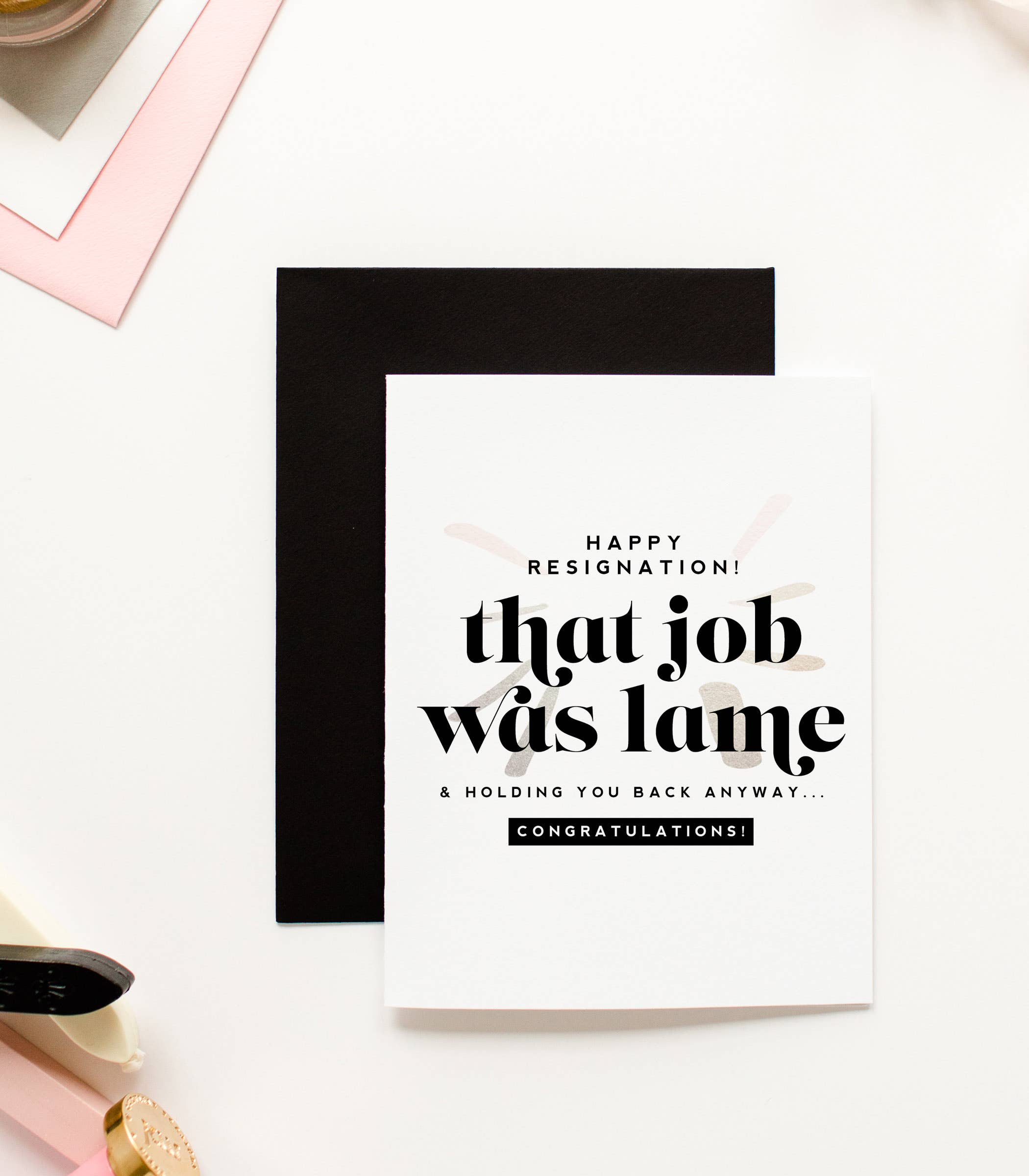 Happy Resignation - Funny New Job Celebration Greeting Card