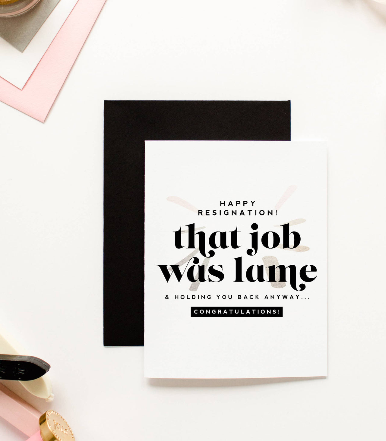 Happy Resignation - Funny New Job Celebration Greeting Card