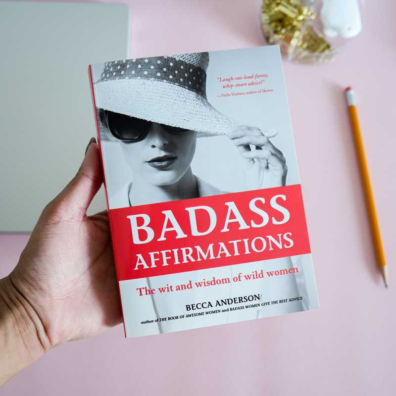 Badass Affirmations by Becca  Anderson