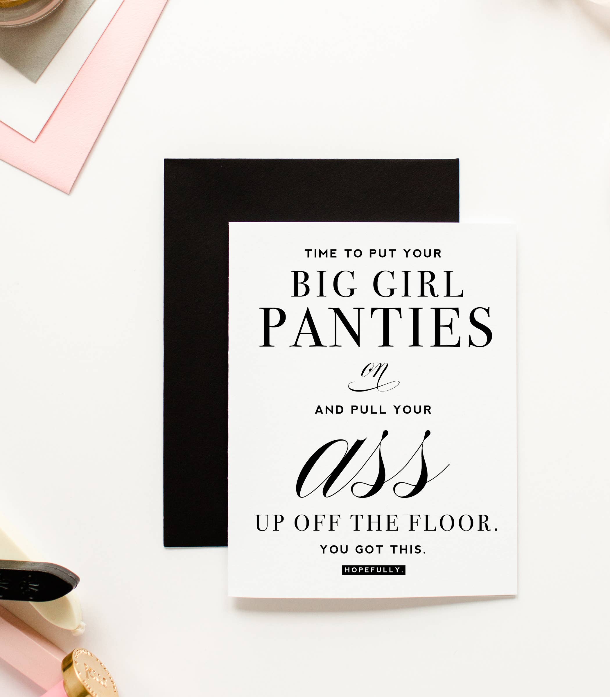 Big Girl Panties, Friendship &amp; Encouragement Greeting Card