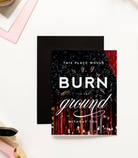 Thumbnail for Burn to the Ground Funny Thank You Friendship Greeting Card