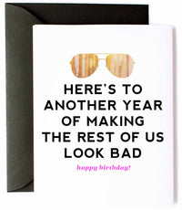Thumbnail for Another Year of Making Rest Look Bad, Funny Birthday Greeting Card for Him