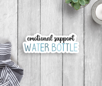 Thumbnail for Emotional Support Water Bottle Vinyl Sticker