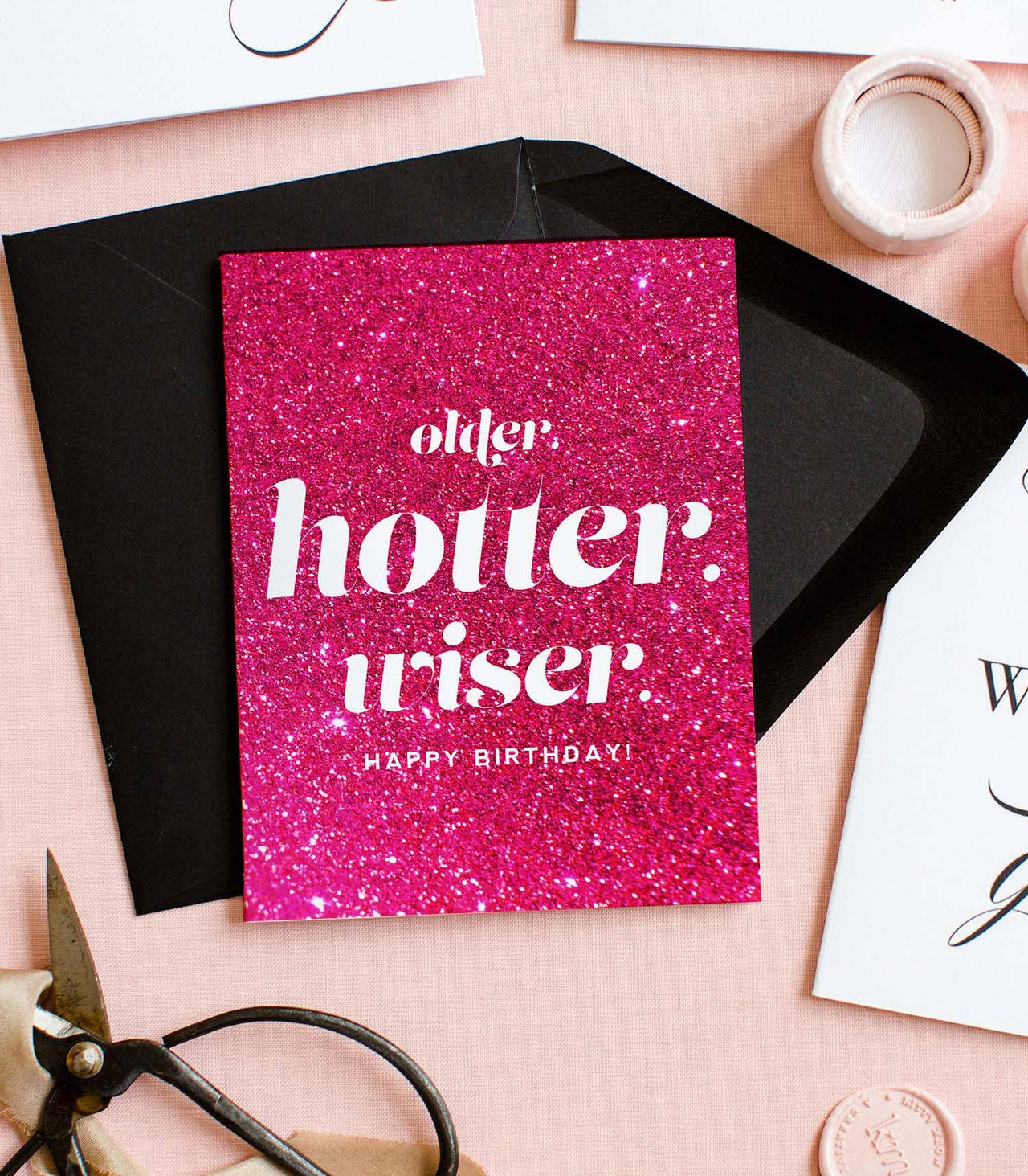 Older Hotter Wiser, Funny Birthday Greeting Card